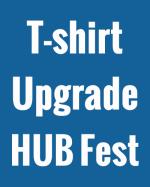 HUB Fest - T-Shirt Upgrade