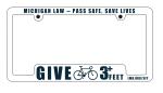 Product Description: Help spread the word about Michigan'sSafe Passing law with a license plate cover. Get one for you, the whole family or even the club! (Bulk pricing discount- YAY!)</br> Safe Passing License Plate Surround